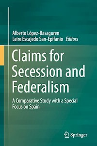 Claims for Secession and Federalism -  - E-Book