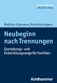Neubeginn nach Trennungen - Matthias Euteneuer - E-Book