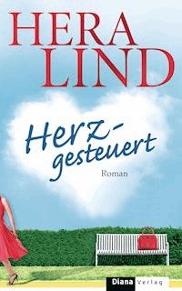 Herzgesteuert - Hera Lind - E-Book
