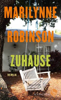Zuhause - Marilynne Robinson - E-Book