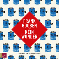 Kein Wunder - Frank Goosen - Hörbuch