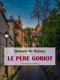 Le Père Goriot - Honoré de Balzac - E-Book
