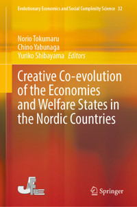 Creative Co-evolution of the Economies and Welfare States in the Nordic Countries -  - E-Book