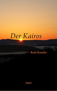 Der Kairos - René Kanzler - E-Book