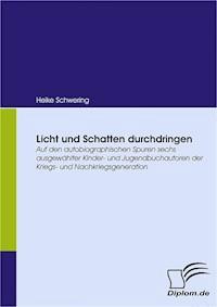 Licht und Schatten durchdringen - Heike Schwering - E-Book