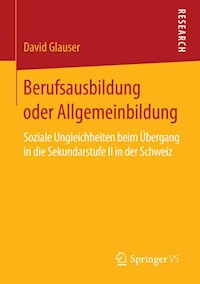 Berufsausbildung oder Allgemeinbildung - David Glauser - E-Book