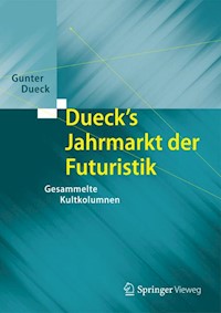 Dueck's Jahrmarkt der Futuristik - Gunter Dueck - E-Book