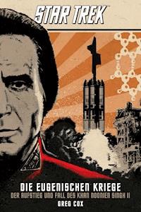Star Trek - Die Eugenischen Kriege: Der Aufstieg und Fall des Khan Noonien Singh 2 - Greg Cox - E-Book