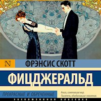 Прекрасные и обреченные - Фрэнсис Скотт Фицджеральд - Hörbuch