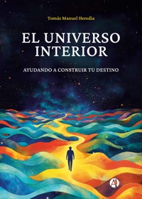 El universo interior - Tomás Manuel Heredia - E-Book