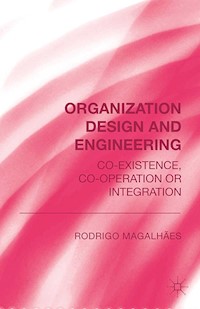 Organization Design and Engineering -  - E-Book