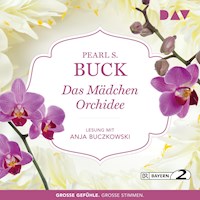 Das Mädchen Orchidee - Pearl S. Buck - Hörbuch