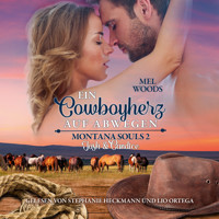 Ein Cowboyherz auf Abwegen - Mel Woods - Hörbuch