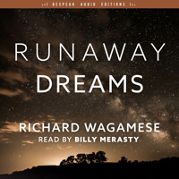 Runaway Dreams (Unabridged) - Richard Wagamese - Hörbuch
