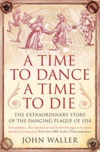 A Time to Dance, a Time to Die - John Waller - E-Book