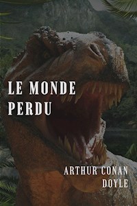 Le monde perdu - Arthur Conan Doyle - E-Book