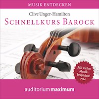 Schnellkurs Barock (Ungekürzt) - Clive Unger-Hamilton - Hörbuch