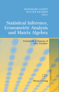 Statistical Inference, Econometric Analysis and Matrix Algebra -  - E-Book