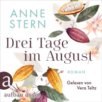 Drei Tage im August (Ungekürzt) - Anne Stern - Hörbuch