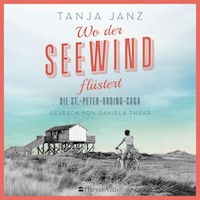 Wo der Seewind flüstert. Die St.-Peter-Ording-Saga (ungekürzt) - Tanja Janz - Hörbuch