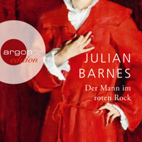 Der Mann im roten Rock (Ungekürzte Lesung) - Julian Barnes - Hörbuch