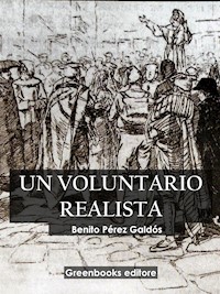 Un voluntario realista - Benito Pérez Galdòs - E-Book