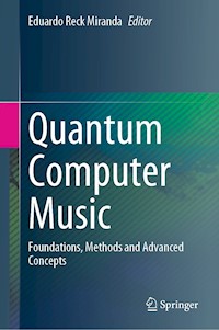 Quantum Computer Music -  - E-Book