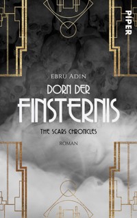 The Scars Chronicles: Dorn der Finsternis - Ebru Adin - E-Book