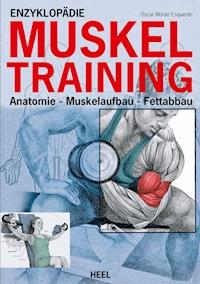 Enzyklopädie Muskeltraining - Oscar Moran Esqerdo - E-Book