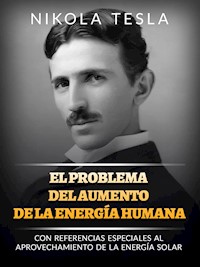 El problema del aumento de la energía humana (Traducido) - Тесла Никола - E-Book