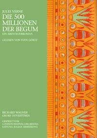 Die 500 Millionen der Begum - Jules Verne. - Hörbuch