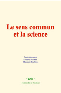 Le sens commun et la science - Emile Meyerson - E-Book