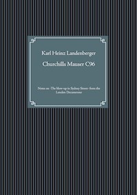 Churchills Mauser C96 - Karl Heinz Landenberger - E-Book