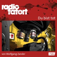 ARD Radio Tatort, Du bist tot - Radio Tatort rbb - Wolfgang Zander - Hörbuch