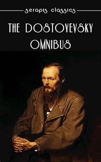 The Dostoyevsky Omnibus - Fyodor Dostoyevsky - E-Book