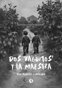 Dos 'vaguitos' y la maestra - Francisco Carlos Cecchini - E-Book