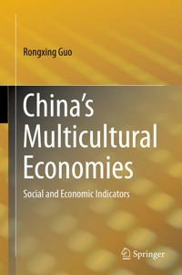 China’s Multicultural Economies - Rongxing Guo - E-Book