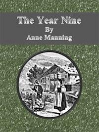 The Year Nine - Anne Manning - E-Book