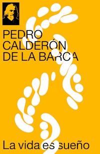 La vida es sueño - Pedro Calderón de la Barca - E-Book