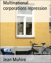 Multinational corporations repression - Jean Muhire - E-Book