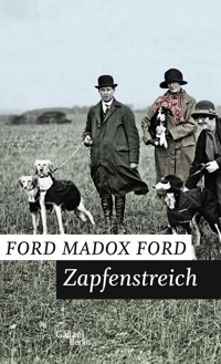 Zapfenstreich - Ford Madox Ford - E-Book