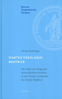 Dantes Theologie: Beatrice - Stefan Seckinger - E-Book