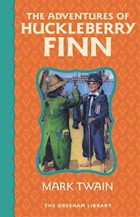 The Adventures of Huckleberry Finn - Mark Twain - E-Book