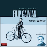 Filip Galvian erzählt von sich - Max Riekeles - Hörbuch