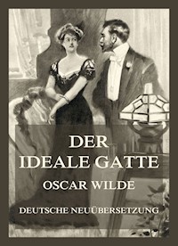 Der ideale Gatte - Oscar Wilde - E-Book