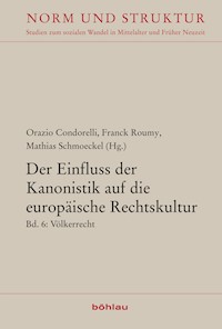 Der Einfluss der Kanonistik auf die europäische Rechtskultur -  - E-Book