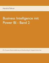 Business Intelligence mit Power BI - Hendrik Talkner - E-Book