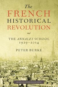 The French Historical Revolution - Peter Burke - E-Book