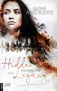 Hidden Legacy - Das Erbe der Magie - Ilona Andrews - E-Book