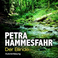 Der Blinde - Petra Hammesfahr - Hörbuch